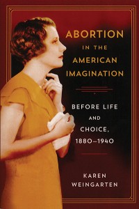 abortion-american-imagination-weingarten